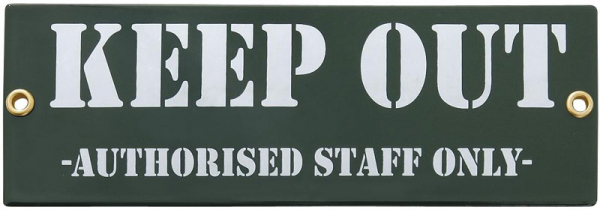 Keep out – authorised staff only