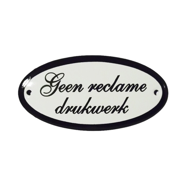 Emaille deurbordje met de tekst 'Geen Reclamedrukwerk'.